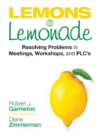 Lemons to Lemonade: Resolving Problems in Meeting