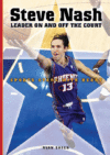 Steve Nash: Leader on and Off the Court ( Sports S