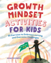 Growth Mindset Activities for Kids: 55 Exercises