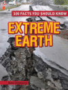 Extreme Earth ( 100 Facts You Should Know )