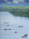 The Amazon: River in a Rain Forest ( Rivers Around the World