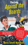 AGAINST THE BOARDS