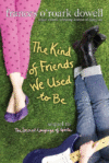 The Kind of Friends We Used to Be ( Secret Language of Girls Trilogy )