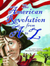 American Revolution from A to Z