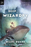 Deep Wizardry #2 ( Young Wizards )