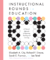 Instructional Rounds in Education: A Network Appro