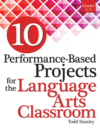 10 Performance-Based Projects for Lang Arts Gr 3-5