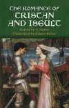 Romance of Tristan and Iseult ( Dover Books )