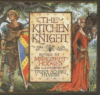 Kitchen Knight: A Tale of King Arthur