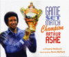 Game Set Match Champion Arthur Ashe (HC)