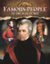 Famous People of the War of 1812 ( Documenting the