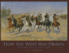 How the West Was Drawn: Frederic Remington's Art