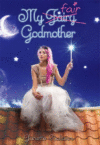 MY FAIR GODMOTHER
