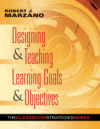 Designing & Teaching Learning Goals & Objectives: