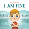 Right Now I Am Fine