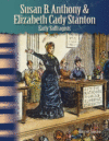 Susan B. Anthony & Elizabeth Cady Stanton: Early