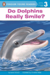 Do Dolphins Really Smile (All Aboard Science Lvl 2