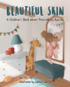 Beautiful Skin: A Children's Book about Overcomin