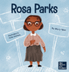 Rosa Parks: A Kid's Book About Standing Up For Wh
