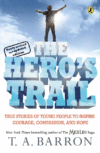 Hero's Trail: True Stories of Young People to Youn