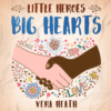 Little Heroes Big Hearts: An Anti-Racist Children