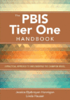 PBIS Tier One Handbook: A Practical Approach to Im