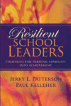 Resilient School Leaders: Strategies for Turning