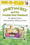 Pinky and Rex and the Double-Dad Weekend
