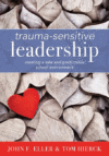 Trauma-Sensitive Leadership: Creating a Safe and