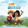I Am Whole: A Multi-Racial Children's Book Celebra