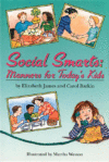 Social Smarts: Manners for Today's Kids
