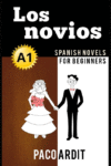 Los novios #4 (Spanish Novels for Be