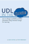 UDL in the Cloud!: How to Design and Deliver Onlin