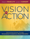 Vision and Action: Reinventing Schools Through Per