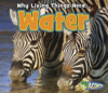 Why Living Things Need Water