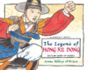 Legend of Hong Kil Dong: Outlaw Hero of Korea