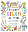 100 Easy Steam Activities: Awesome Hands-On Proje