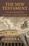 New Testament: Its Background Setting & Cont