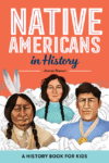 Native Americans in History: A History Book for K