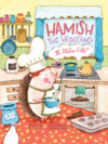 Hamish The Hedgehog:  The Kitchen Critter