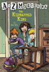 Kidnapped King #11 ( A to Z Mysteries )