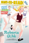 Roberta Gibb  ( Ready-To-Read: Level 3 )