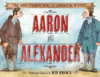 Aaron and Alexander: The Most Famous Duel in Ameri