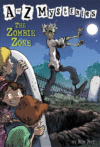 Zombie Zone #26 (A to Z Mysteries )