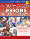 Inquiry-Based Lessons U.S. Hist: Decoding  Gr 5-8