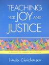 Teaching for Joy and Justice: Re-Imagining the Lan