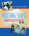 WRITING SENSE : INTEGRATED READING AND W