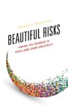 Beautiful Risks: Having the Courage to Teach and