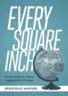 Every Square Inch: An Introduction to Cultural En