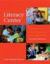 LITERACY CENTER : CONTEXTS FOR READING A